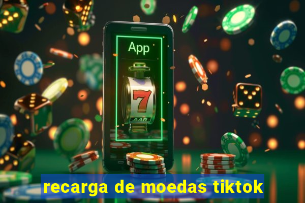 recarga de moedas tiktok